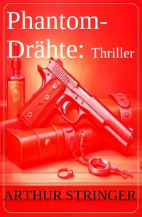 Produktbild: Phantom-Dr&auml;hte: Thriller