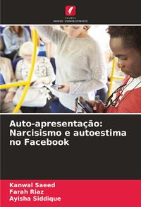 Produktbild: Auto-apresenta&ccedil;&atilde;o: Narcisismo e autoestima no Facebook