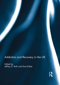 Produktbild: Addiction and Recovery in the UK