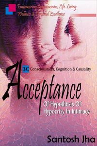 Produktbild: Acceptance: Of Hypothesis Of Hypocrisy In Intimacy