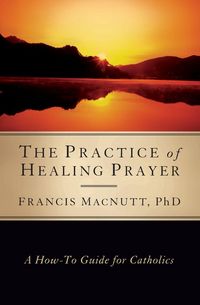Produktbild: Practice of Healing Prayer