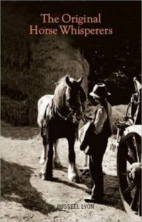 Produktbild: The Original Horse Whisperers: The True Story of the Secret Societies of Horsemen