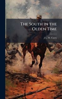 Produktbild: The South in the Olden Time