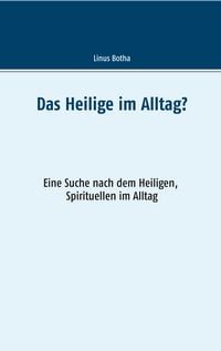 Produktbild: Das Heilige im Alltag?