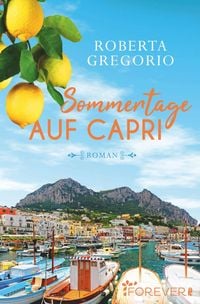 Bild vom Artikel Sommertage auf Capri vom Autor Roberta Gregorio
