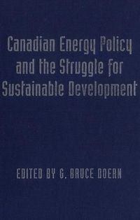 Produktbild: Canadian Energy Policy and the Struggle for Sustainable Development