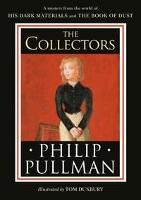 Bild vom Artikel His Dark Materials: The Collectors vom Autor Philip Pullman