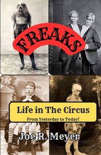 Produktbild: Freaks - Life in The Circus From Yesterday To Today