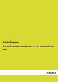 Produktbild: Der Shakespeare-Dichter: Wer war's? und Wie sah er aus?