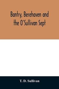 Produktbild: Bantry, Berehaven and the O'Sullivan Sept