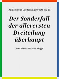 Produktbild: Der Sonderfall der allerersten Dreiteilung &uuml;berhaupt