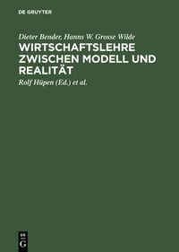 Produktbild: Wirtschaftslehre zwischen Modell und Realit&auml;t