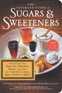 Produktbild: The Ultimate Guide To Sugars & Sweeteners