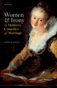 Produktbild: Women and Irony in Moli&egrave;re's Comedies of Marriage