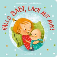 Produktbild: Hallo Baby, lach mit mir! (Pappbilderbuch f&uuml;r alle Geschwisterchen)