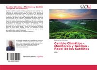 Produktbild: Cambio Clim&aacute;tico - Monitoreo y Gesti&oacute;n - Papel de los Sat&eacute;lites