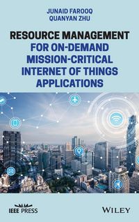 Produktbild: Resource Management for On-Demand Mission-Critical Internet of Things Applications