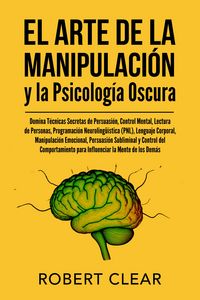 Produktbild: El Arte de la Manipulaci&oacute;n y la Psicolog&iacute;a Oscura