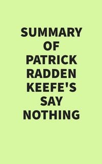 Produktbild: Summary of Patrick Radden Keefe's Say Nothing