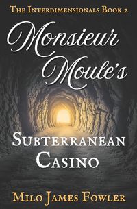Produktbild: Monsieur Moule's Subterranean Casino