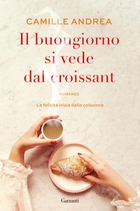 Produktbild: Il buongiorno si vede dal croissant