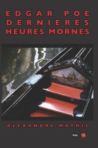 Produktbild: Edgar A. Poe Derni&egrave;res Heures Mornes: October Dreary - DERNI&Egrave;RE AVENTURE EXTRAORDINAIRE - mosa&iuml;que psych&eacute;d&eacute;lique