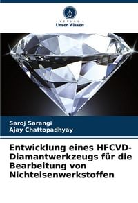 Produktbild: Entwicklung eines HFCVD-Diamantwerkzeugs f&uuml;r die Bearbeitung von Nichteisenwerkstoffen
