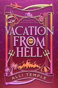 Produktbild: Vacation From Hell (Afterlife Incorporated, #3)