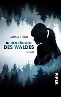 Bild vom Artikel In den Fängen des Waldes vom Autor Sarah Koch