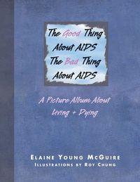 Produktbild: The Good Thing About Aids, the Bad Thing About Aids