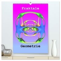 Produktbild: Fraktale Geometrie (hochwertiger Premium Wandkalender 2026 DIN A2 hoch), Kunstdruck in Hochglanz