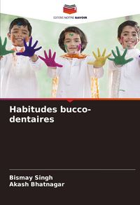 Produktbild: Habitudes bucco-dentaires