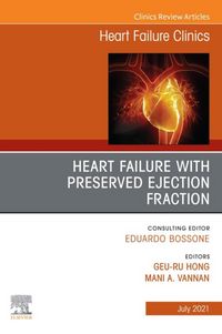 Produktbild: Heart Failure with Preserved Ejection Fraction, An Issue of Heart Failure Clinics, E-Book