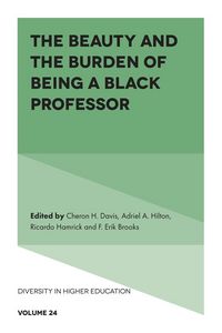Produktbild: Beauty and the Burden of Being a Black Professor