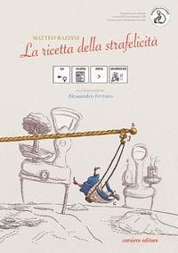 Produktbild: La ricetta della strafelicit&agrave;. Ediz. CAA