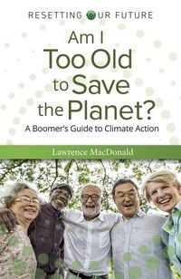 Produktbild: Am I Too Old to Save the Planet?