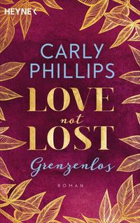 Bild vom Artikel Love not Lost - Grenzenlos vom Autor Carly Phillips