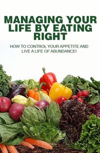 Produktbild: Managing Your Life by Eating Right