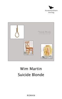 Bild vom Artikel Suicide Blonde vom Autor Wim Martin