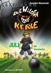 Produktbild: Die Wilden Kerle - Juli, die Viererkette (Band 4)