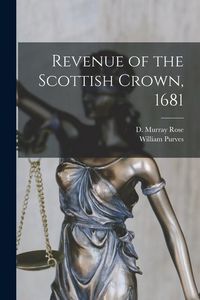 Produktbild: Revenue of the Scottish Crown, 1681