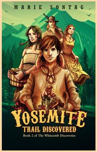 Produktbild: Yosemite Trail Discovered (The Whitcomb Discoveries, #2)