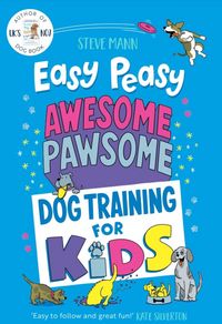 Produktbild: Easy Peasy Awesome Pawsome Dog Training for Kids