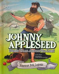 Produktbild: Johnny Appleseed Plants Trees Across the Land