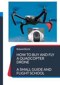 Produktbild: How to buy and fly a quadcopter drone