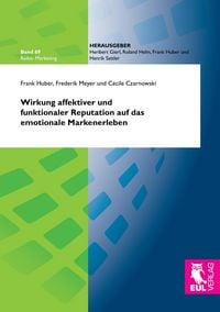 Produktbild: Wirkung affektiver und funktionaler Reputation auf das emotionale Markenerleben
