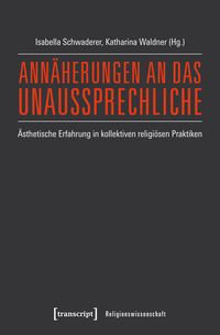 Produktbild: Ann&auml;herungen an das Unaussprechliche