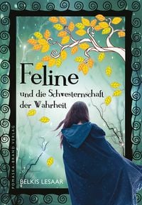Produktbild: Feline / Feline und die Schwesternschaft der Wahrheit (Bd.1)