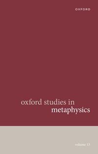 Produktbild: Oxford Studies in Metaphysics Volume 13