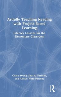 Produktbild: Artfully Teaching Reading with Project-Based Learning